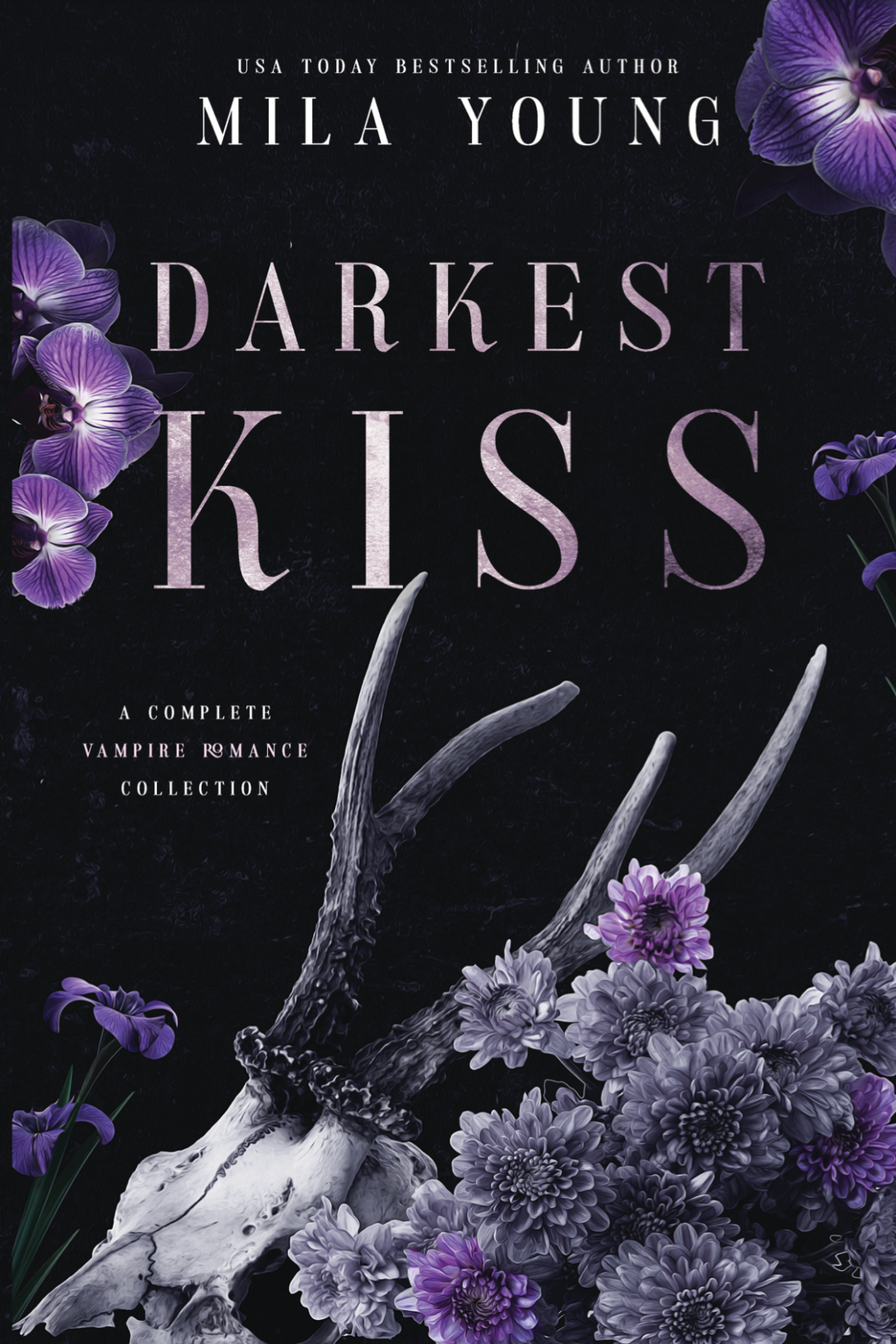 Darkest Kiss: The Complete Chosen Vampire Slayer Collection